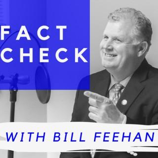 Fact Check with Bill Feehan
