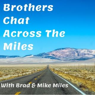 Brothers Chat Across The Miles
