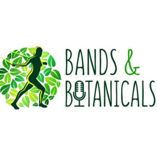 Bands & Botanicals