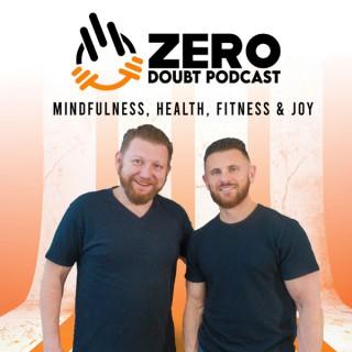 Zero Doubt Podcast