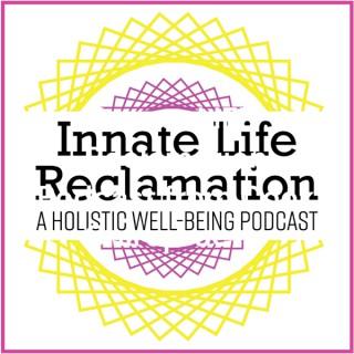 Innate LIFE Reclamation Podcast from Cook Chiropractic