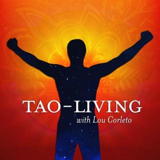 TAO-Living with Lou Corleto