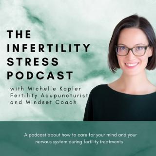 The Infertility Stress Podcast