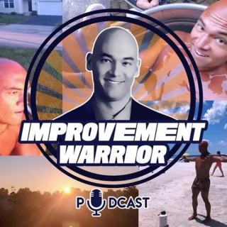 Improvement Warrior Podcast