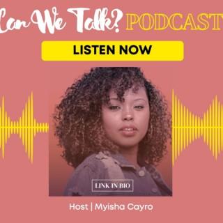 Can We Talk? by Myisha Cayro