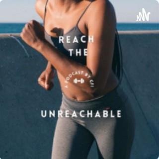 Reach the Unreachable