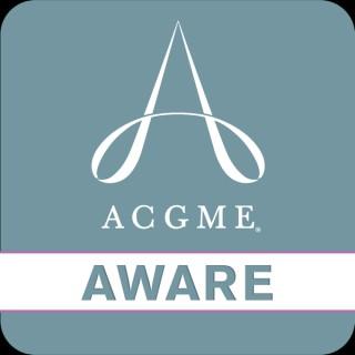 ACGME AWARE Well-Being Podcasts