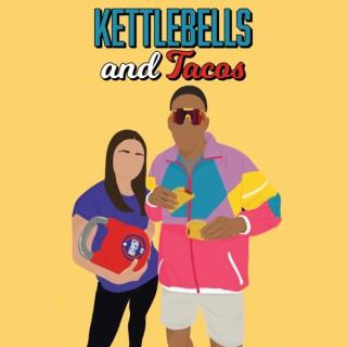 Kettlebells & Tacos