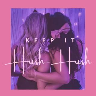 Keep It Hush-Hush