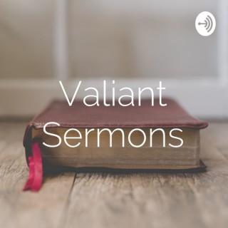 Valiant Sermons