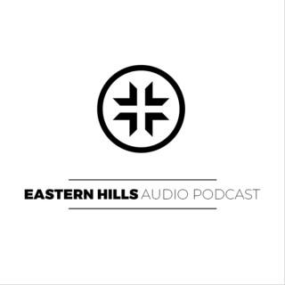 Eastern Hills Audio Podcast