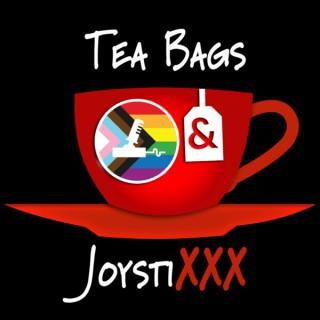 Tea Bags & JoystiXXX