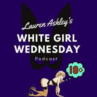 White Girl Wednesday