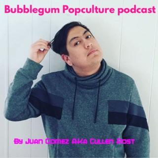 Bubblegum Popculture With Juan Gomez