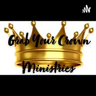 Grab Your Crown Ministries