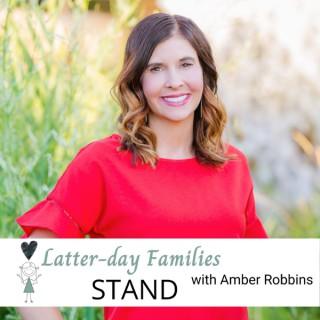 Latter-day Families Stand