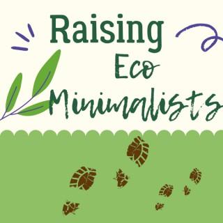 Raising Eco Minimalists