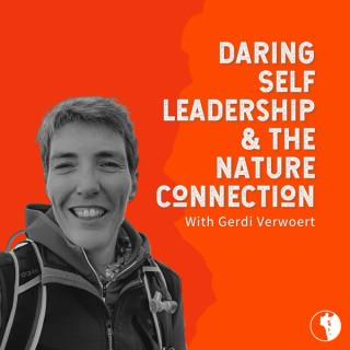 Daring Self-Leadership & The Nature Connection