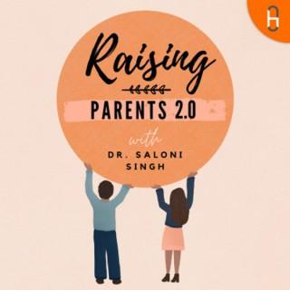 Raising Parents 2.0