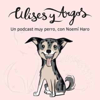 Ulises y Argos. Un podcast muy perro.