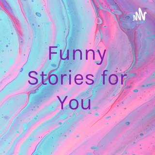Funny Stories for You