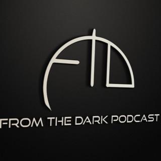 From the Dark Podcast