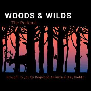 Woods & Wilds: The Podcast