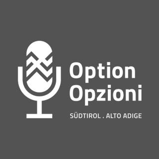 Option. Stimmen der Erinnerung. Le Opzioni in Alto Adige/Südtirol
