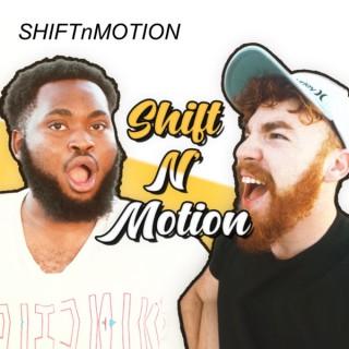 Shift n Motion