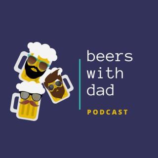Beers with Dad Podcast