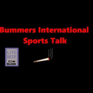 Bummers International Sports Talk
