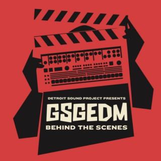 GSGEDM Behind-the-Scenes