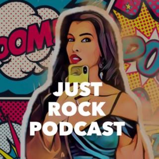 Just Rock Podcast