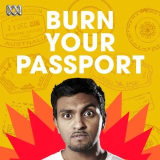 Burn Your Passport with Nazeem Hussain