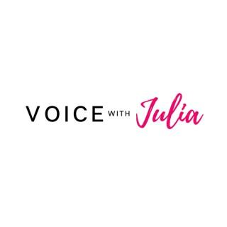 Voice with Julia Podcast