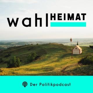 Wahlheimat - der Politik-Podcast