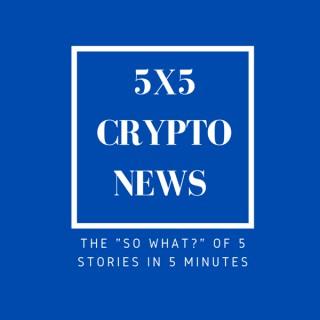 5x5 Crypto News