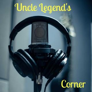 Uncle Legend's Corner
