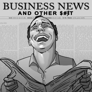 Business News and Other S**t