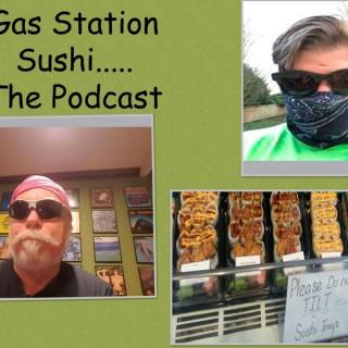 Gas Station Sushi