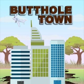 Butthole Town