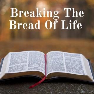 Breaking The Bread Of Life