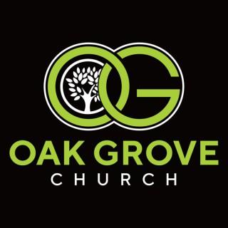 Oak Grove Church Podcast