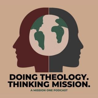 Doing Theology. Thinking Mission.