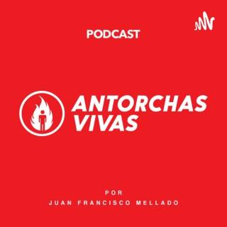 Antorchas Vivas Podcast