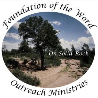FOTW - The Foundation of The Word Outreach Ministries