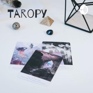 Taropy: Illuminated & Unfiltered
