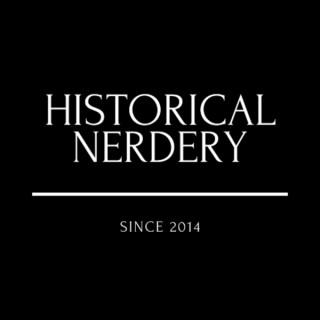 Historical Nerdery