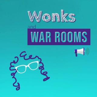 Wonks and War Rooms