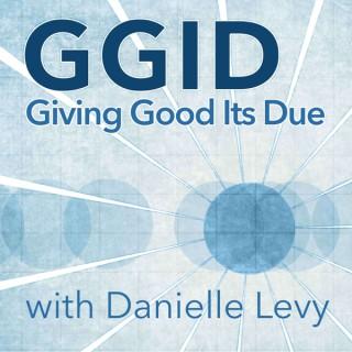 GGID-Giving Good Its Due